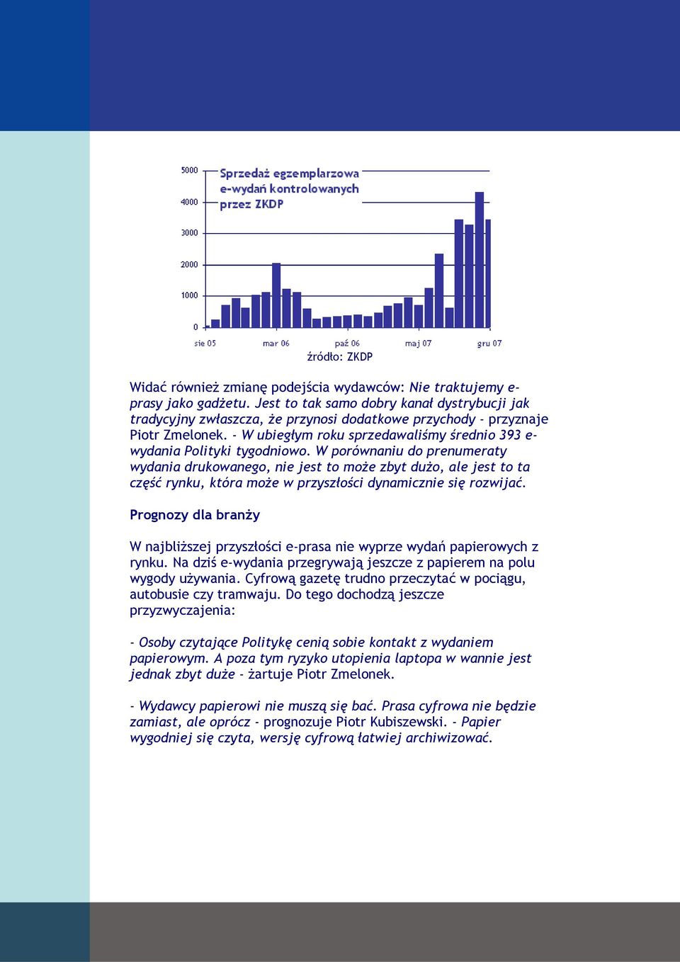 - W ubiegłym roku sprzedawaliśmy średnio 393 e- wydania Polityki tygodniowo.
