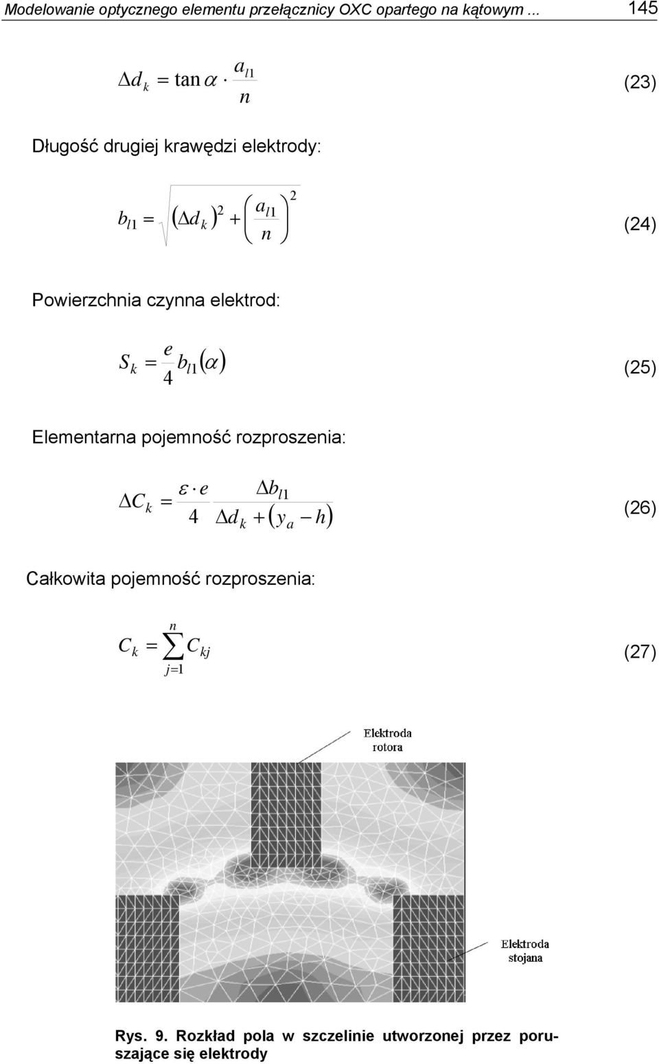 czynna lkto: ( α ) S k b l (5) Elmntana pojmność ozposznia: ΔC k ε Δ k Δb + l ( y h)