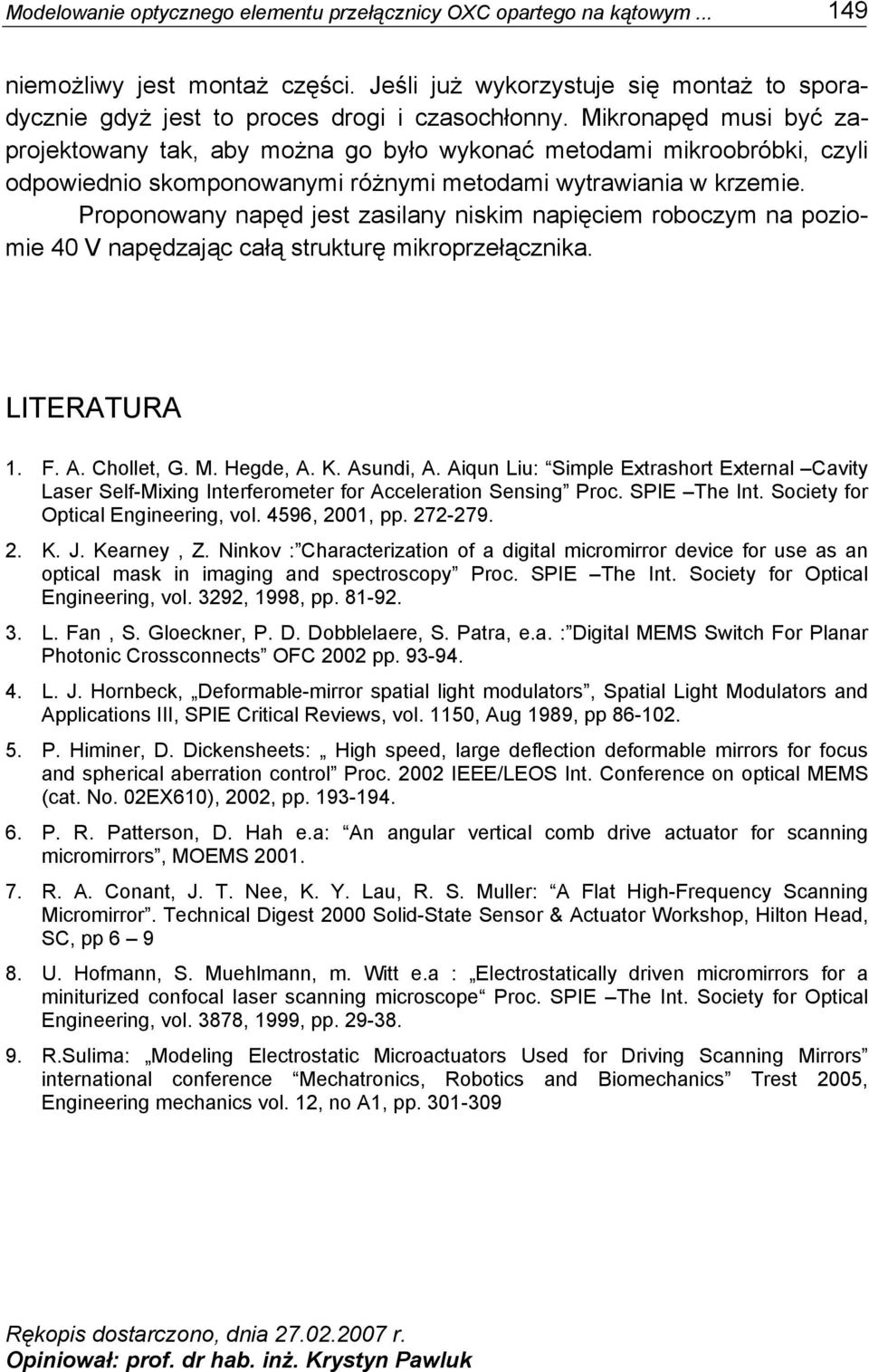 Poponowany napę jst zasilany niskim napięcim oboczym na poziomi 0 V napęzając całą stuktuę mikopzłącznika. LITERATURA. F. A. Chollt, G. M. Hg, A. K. Asuni, A.