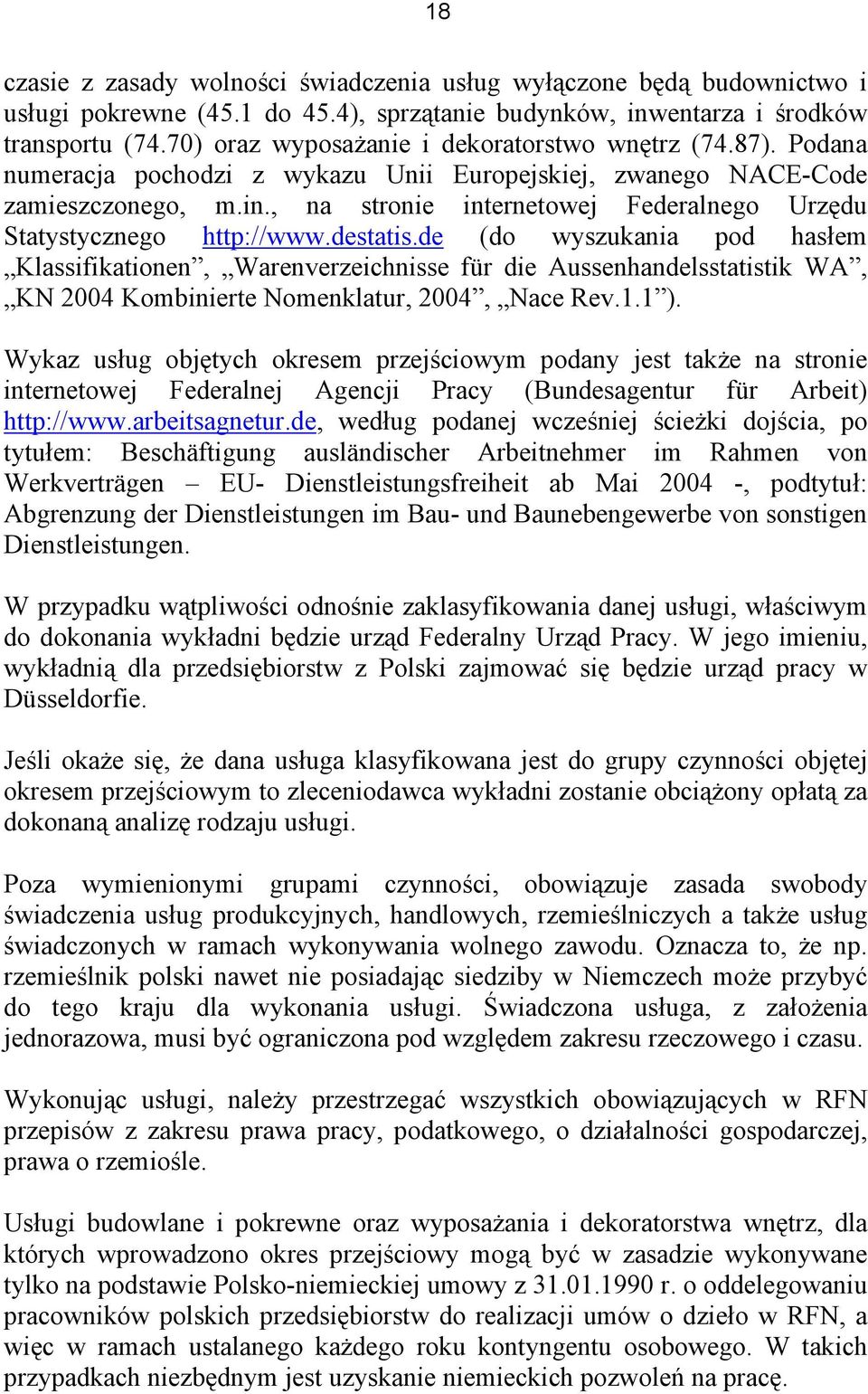 , na stronie internetowej Federalnego Urzędu Statystycznego http://www.destatis.