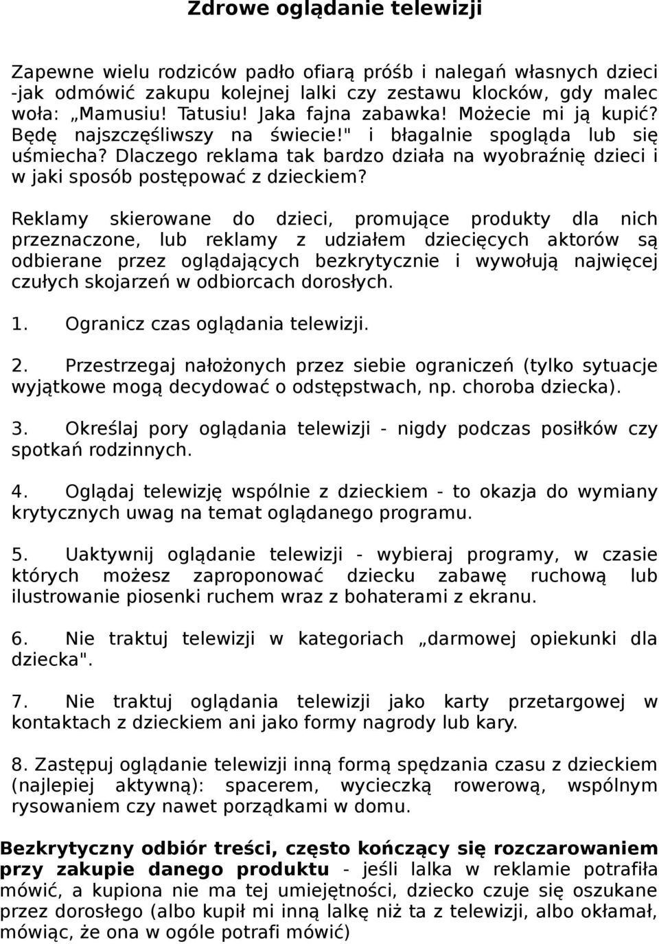 Dlaczego reklama tak bardzo działa na wyobraźnię dzieci i w jaki sposób postępować z dzieckiem?