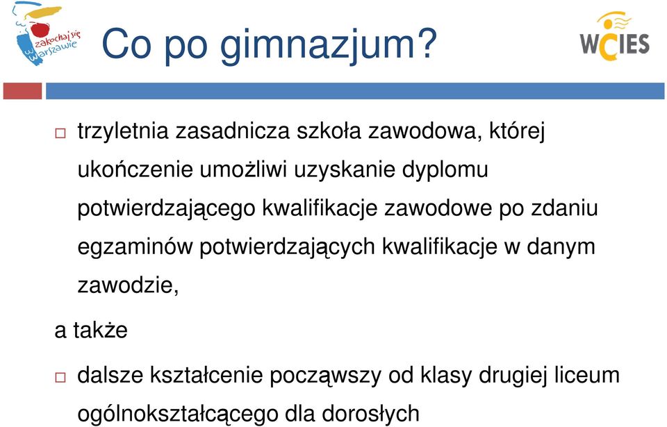 dyplomu potwierdzającego kwalifikacje zawodowe po zdaniu egzaminów