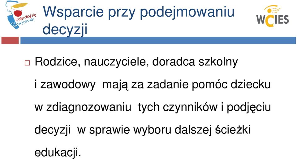 zadanie pomóc dziecku w zdiagnozowaniu tych