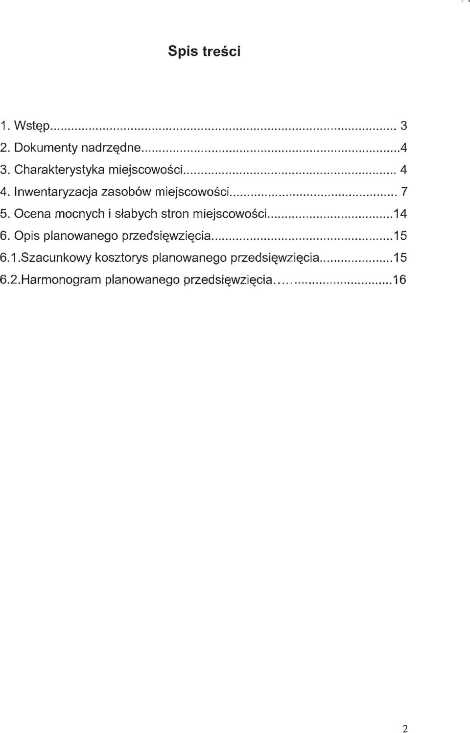 Ocena mocnych i słabych stron miejscowości 14 6.