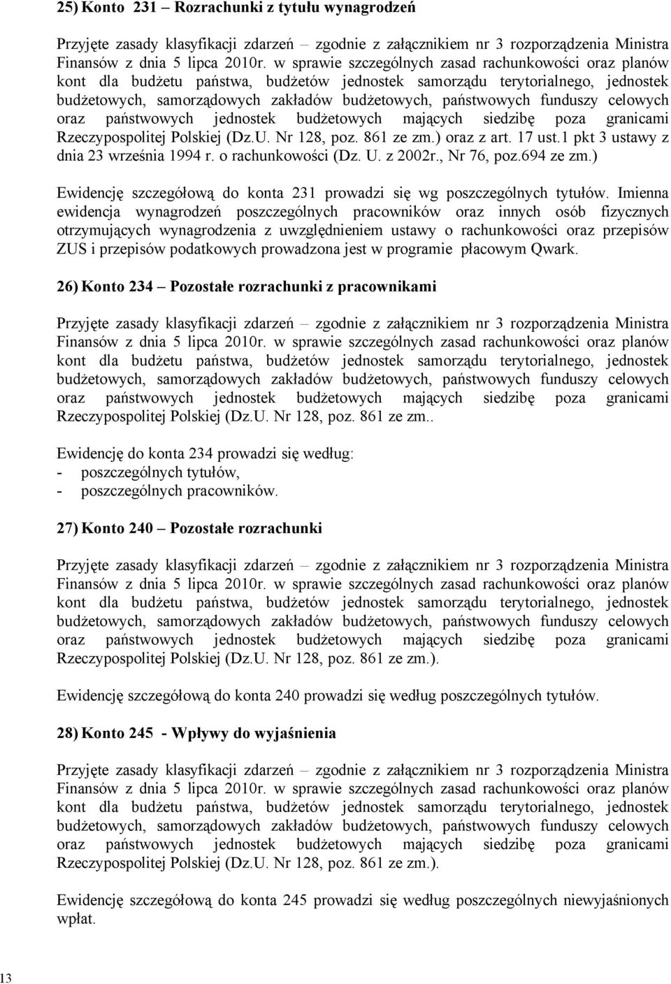 Imienna ewidencja wynagrodzeń poszczegçlnych pracownikçw oraz innych osçb fizycznych otrzymujących wynagrodzenia z uwzględnieniem ustawy o rachunkowości oraz przepisçw ZUS i przepisçw podatkowych