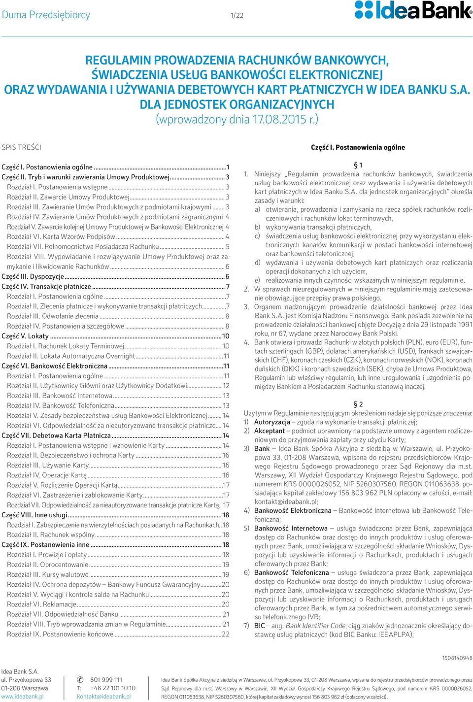 Postanowienia wstępne... 3 Rozdział II. Zawarcie Umowy Produktowej... 3 Rozdział III. Zawieranie Umów Produktowych z podmiotami krajowymi... 3 Rozdział IV.