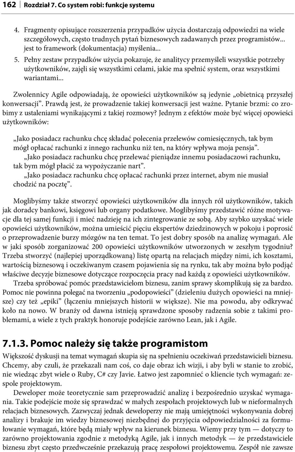 .. jest to framework (dokumentacja) myślenia... 5.