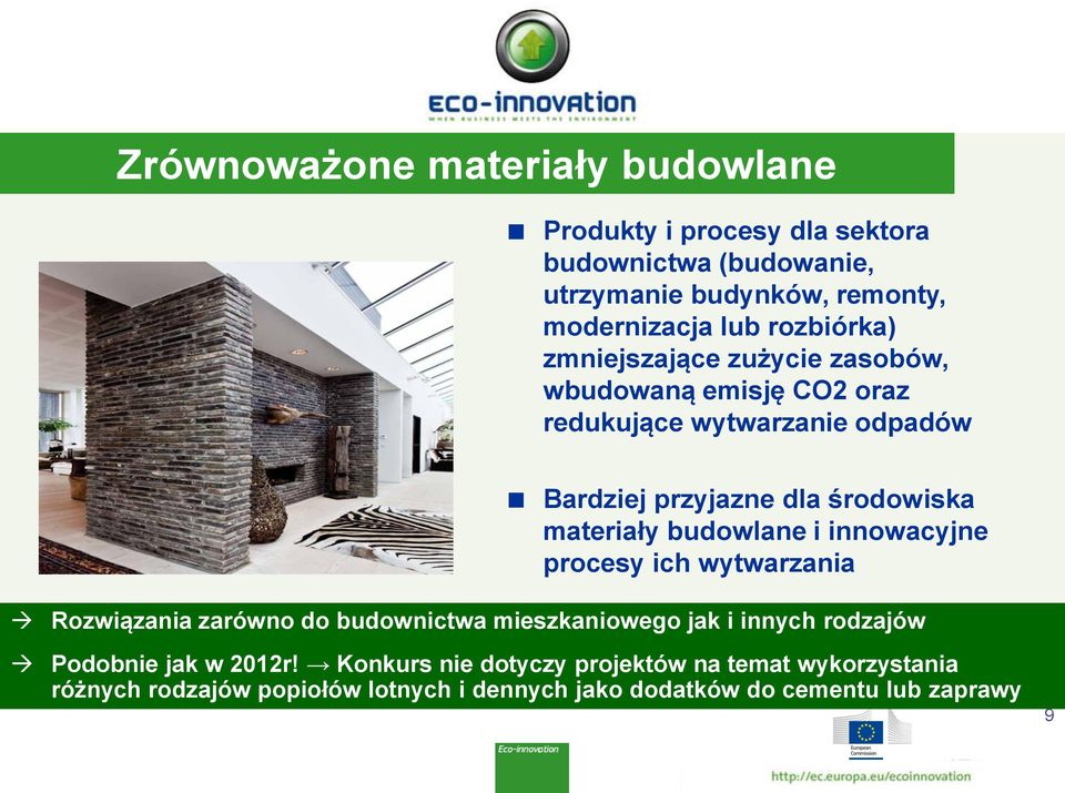 materiały budowlane i innowacyjne procesy ich wytwarzania Rozwiązania zarówno do budownictwa mieszkaniowego jak i innych rodzajów Podobnie