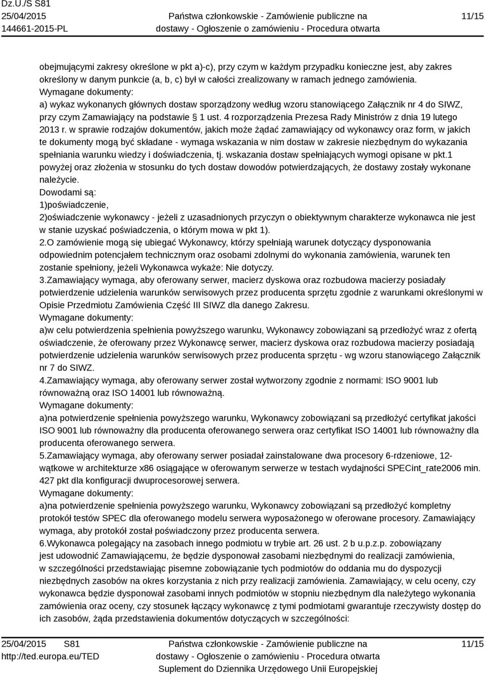 4 rozporządzenia Prezesa Rady Ministrów z dnia 19 lutego 2013 r.