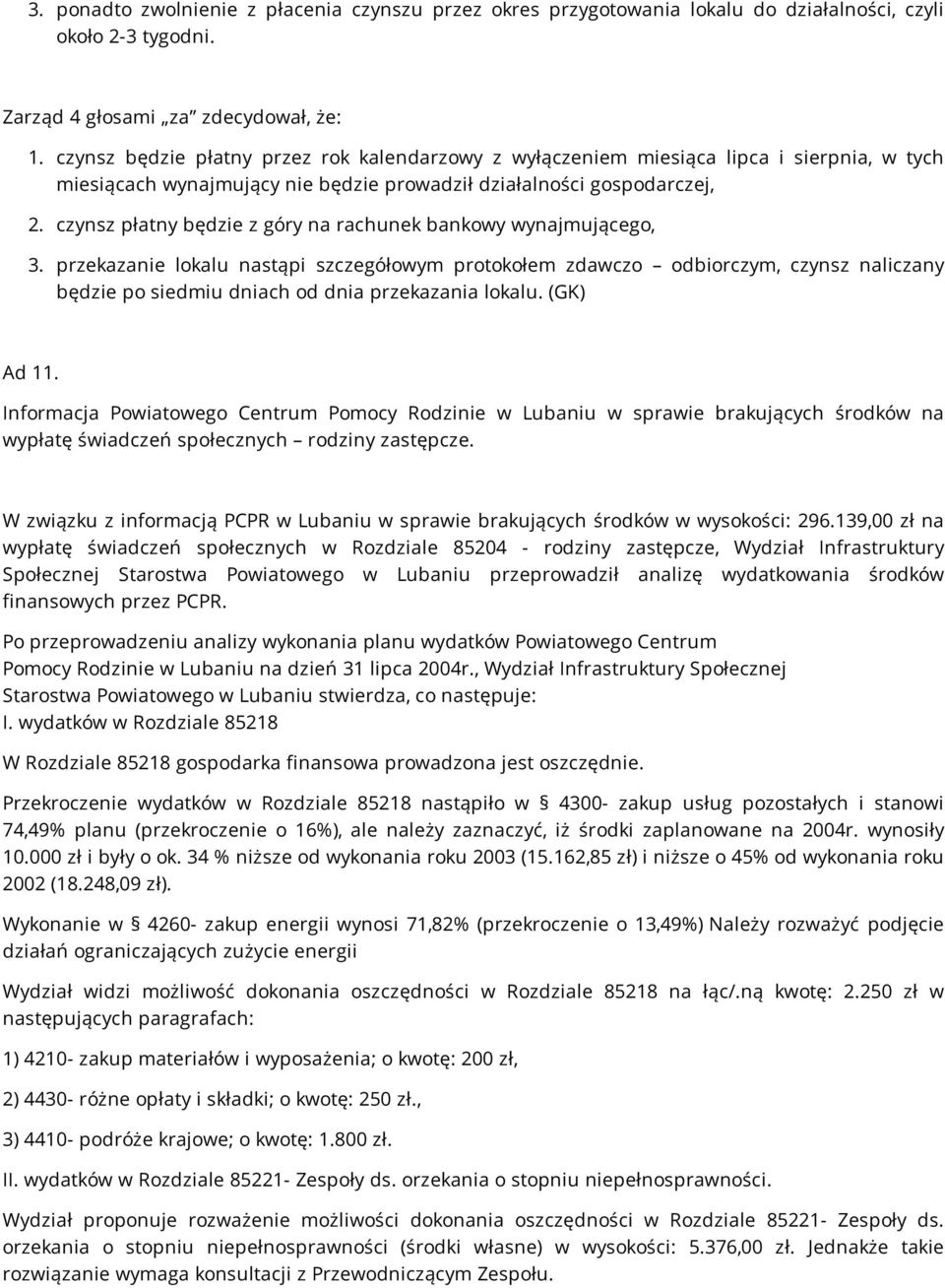 czynsz płatny będzie z góry na rachunek bankowy wynajmującego, 3.