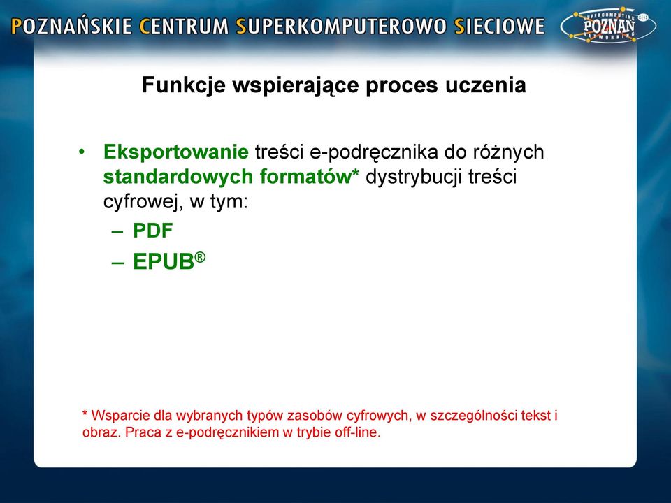(standard ISO 32000-1:2008) EPUB (standard IDPF) * Wsparcie dla wybranych typów