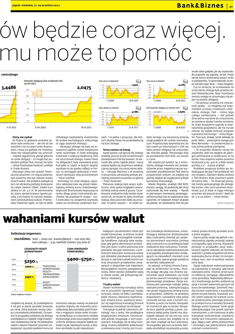 Kapitał zagraniczny płynął głównie na rynek obligacji co mogło być pokłosiem polityki Fed, chociaż nie tylko mówi Przemysław Kwiecień, analityk X-Trade Brokers. Dlaczego złoty nie zyskał?