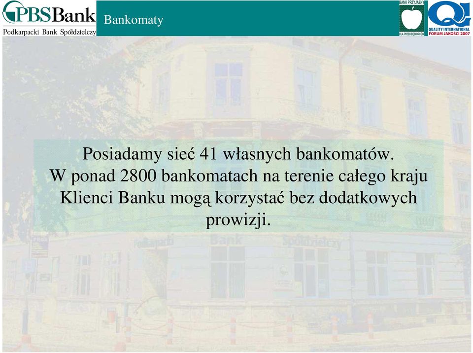 W ponad 2800 bankomatach na terenie