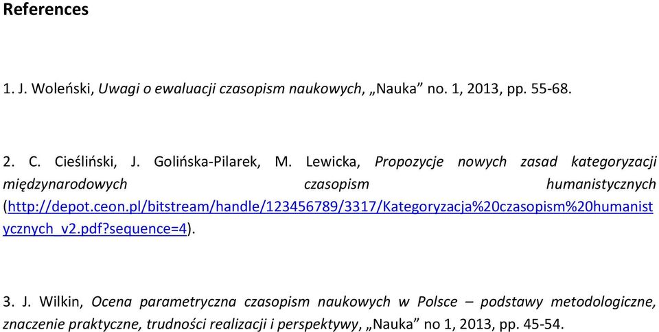 pl/bitstream/handle/123456789/3317/kategoryzacja%20czasopism%20humanist ycznych_v2.pdf?sequence=4). 3. J.