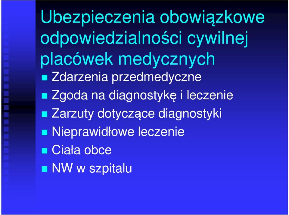 przedmedyczne Zgoda na diagnostykę i leczenie