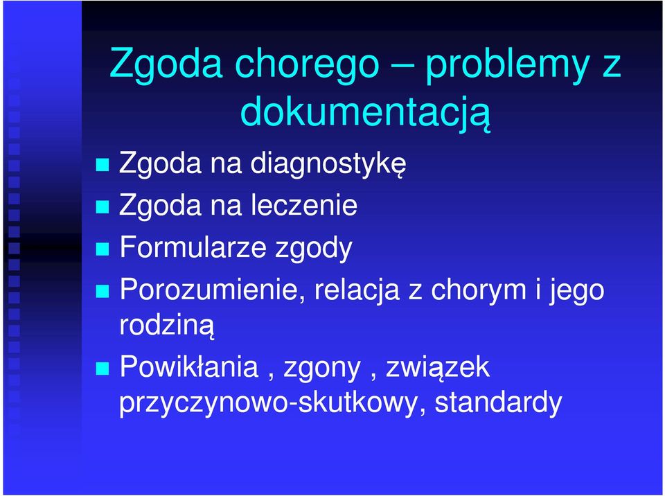 Porozumienie, relacja z chorym i jego rodziną