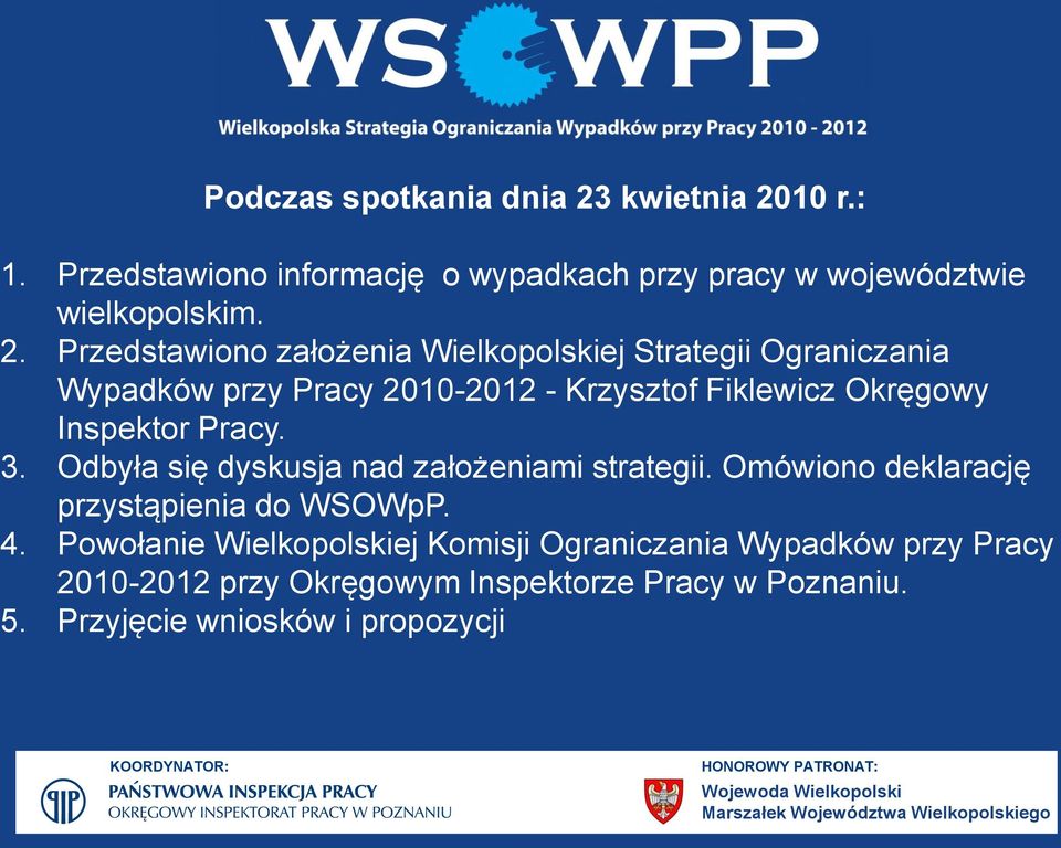 10 r.: 1. Przedstawiono informację o wypadkach przy pracy w województwie wielkopolskim. 2.