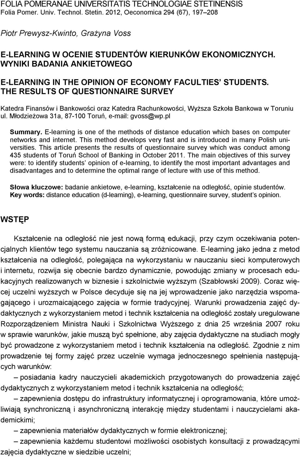 WYNIKI BADANIA ANKIETOWEGO E-LEARNING IN THE OPINION OF ECONOMY FACULTIES STUDENTS.