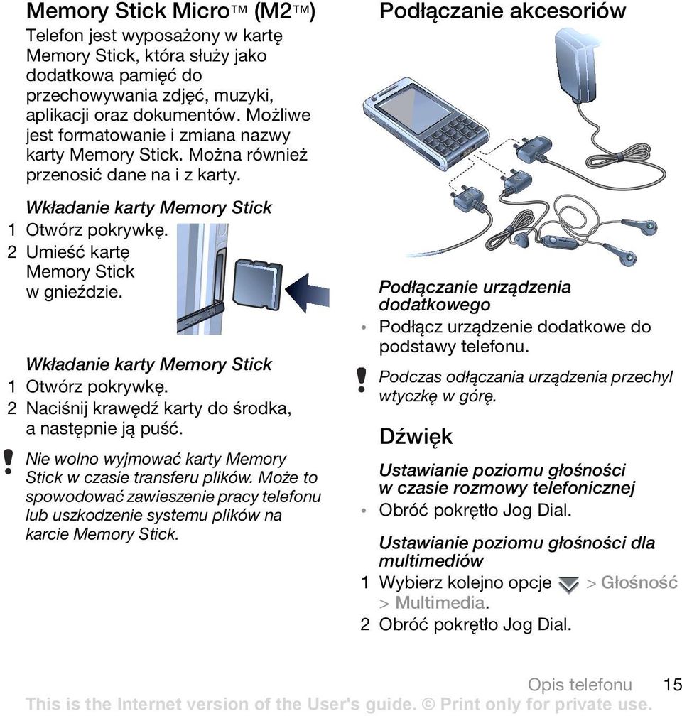 Wkładanie karty Memory Stick 1 Otwórz pokrywkę. 2 Naciśnij krawędź karty do środka, a następnie ją puść. Nie wolno wyjmować karty Memory Stick w czasie transferu plików.