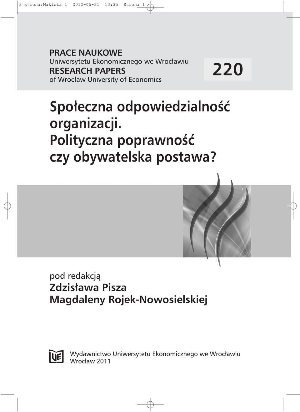 odpowiedzialność organizacji. Polityczna poprawność czy obywatelska postawa?