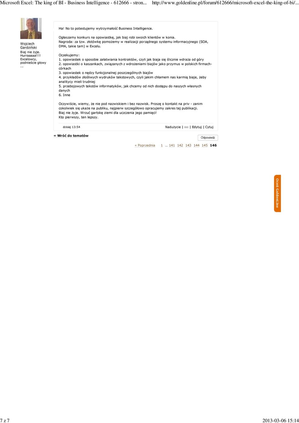 złotówkę pomożemy w realizacji porządnego systemu informacyjnego (SOA, DMA, takie tam) w Excelu. Oczekujemy: 1.