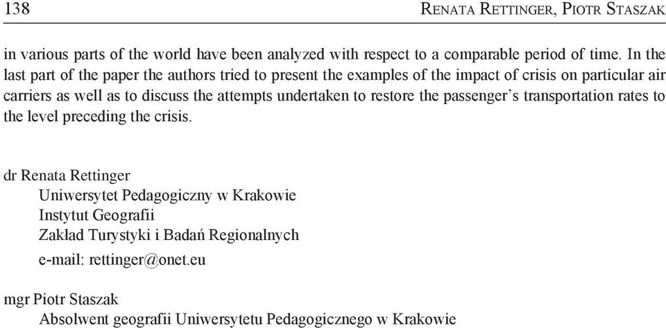 attempts undertaken to restore the passenger s transportation rates to the level preceding the crisis.