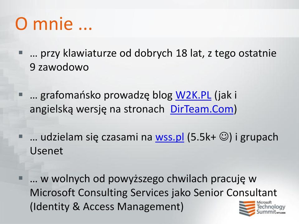 prowadzę blog W2K.PL (jak i angielską wersję na stronach DirTeam.