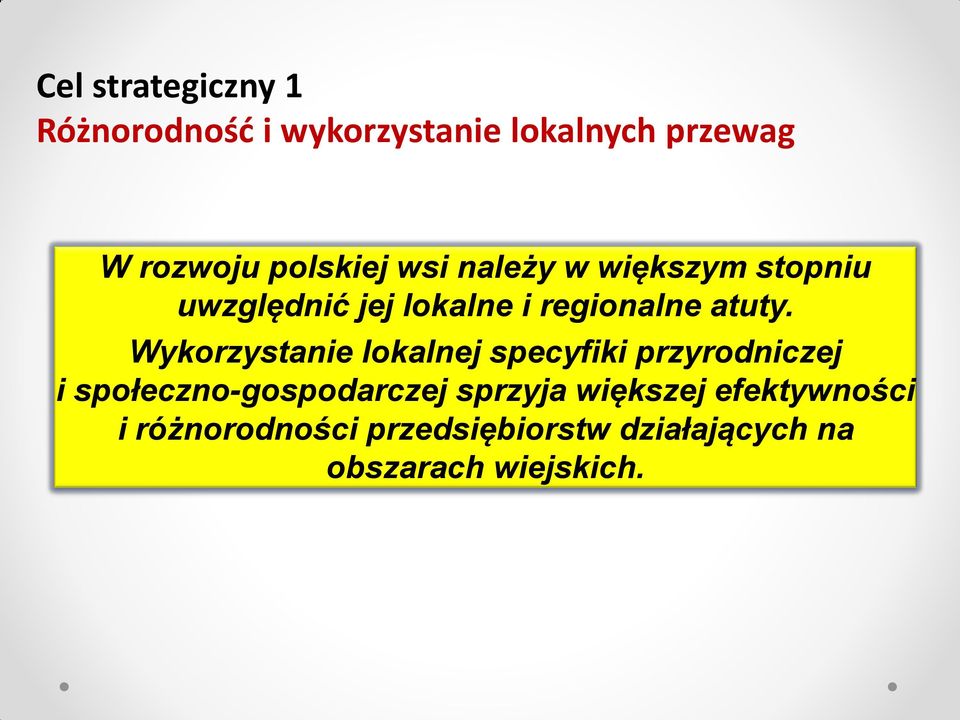 Wykorzystanie lokalnej specyfiki przyrodniczej i społeczno-gospodarczej sprzyja