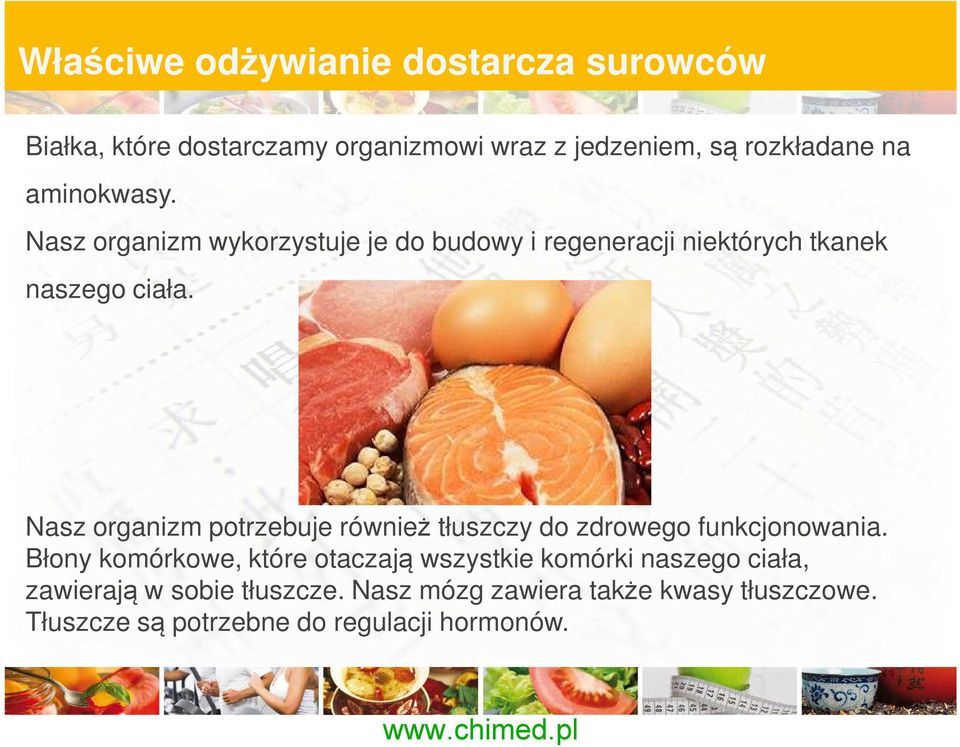 Nasz organizm potrzebuje również tłuszczy do zdrowego funkcjonowania.