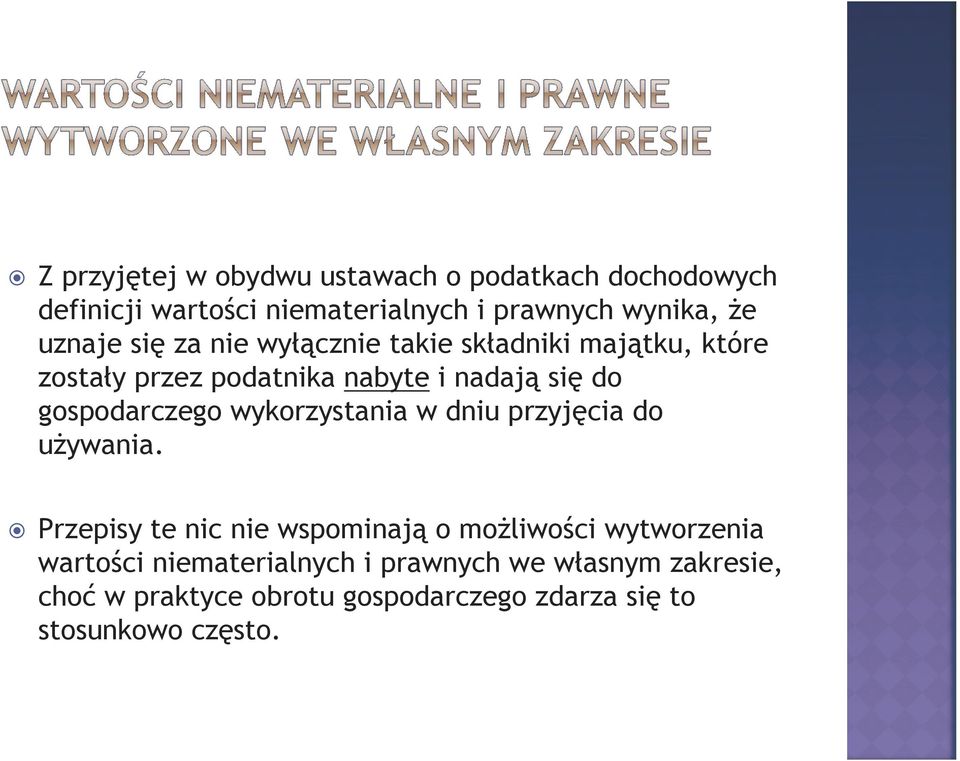 gospodarczego wykorzystania w dniu przyjęcia do uŝywania.