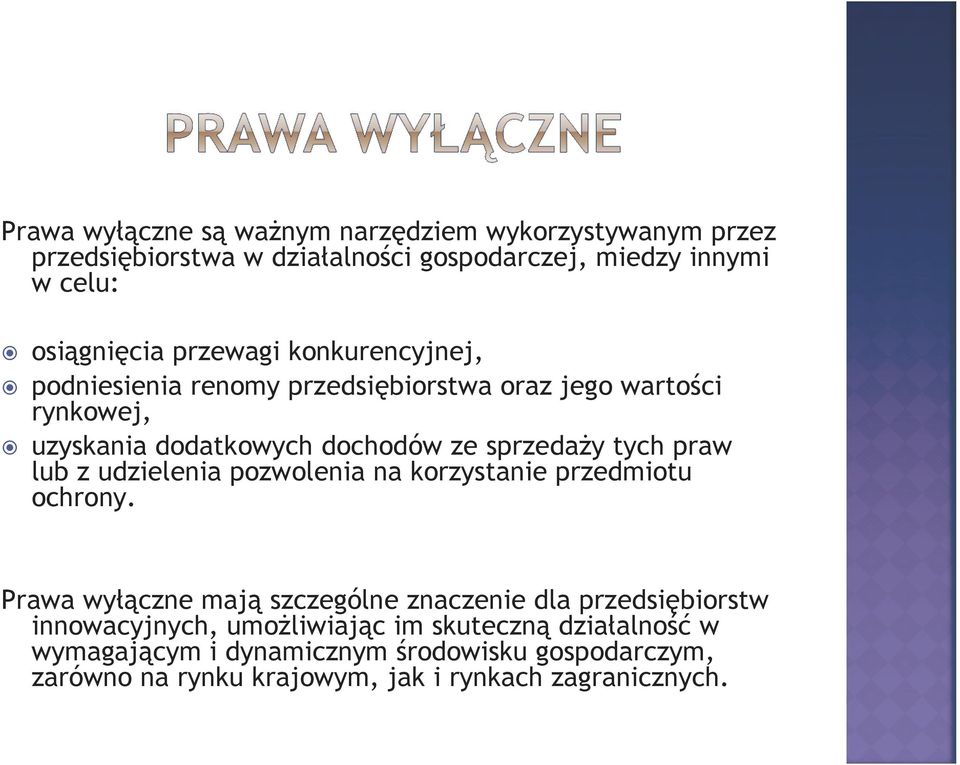 praw lub z udzielenia pozwolenia na korzystanie przedmiotu ochrony.