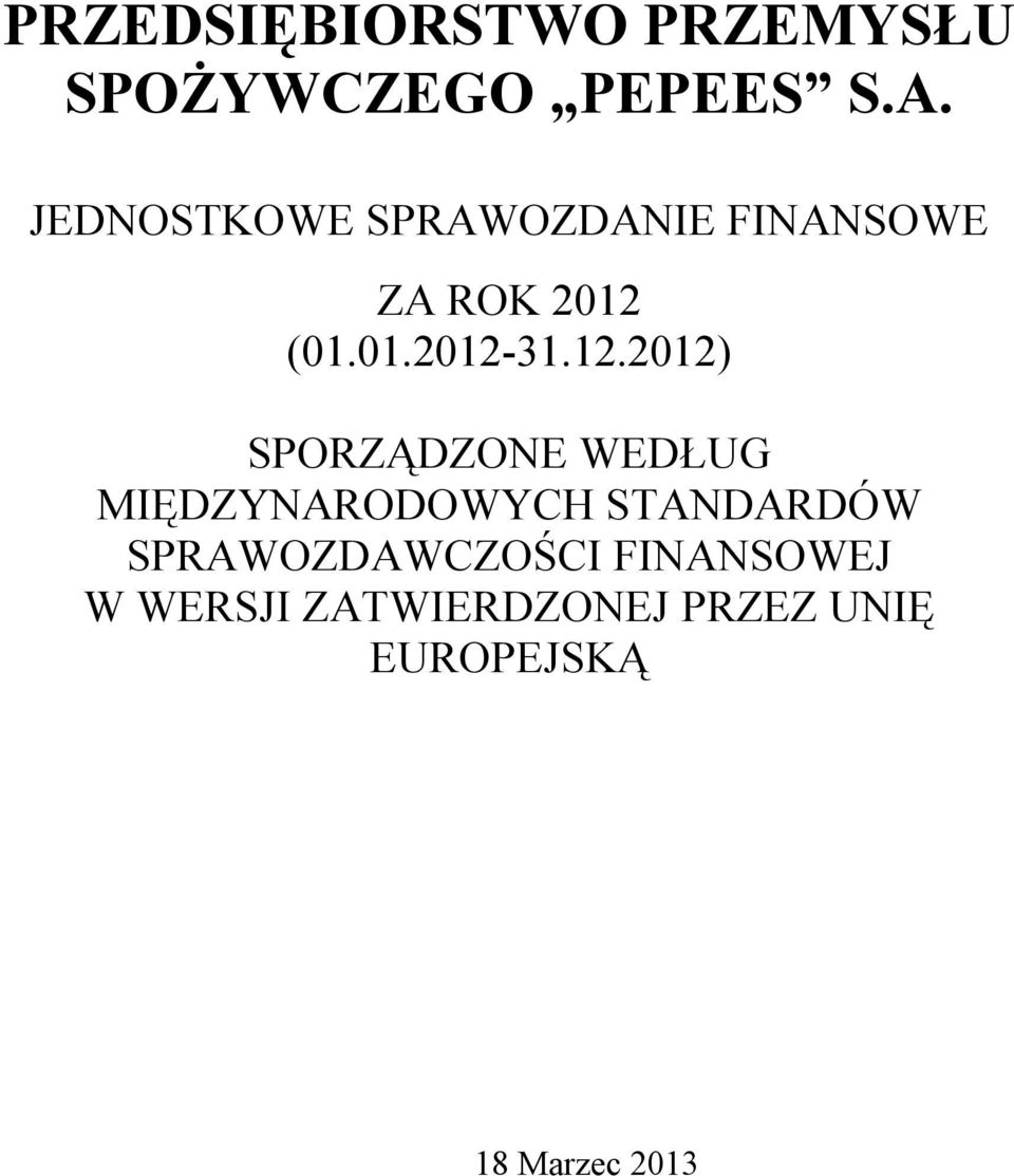 12.2012) SPORZĄDZONE WEDŁUG MIĘDZYNARODOWYCH STANDARDÓW