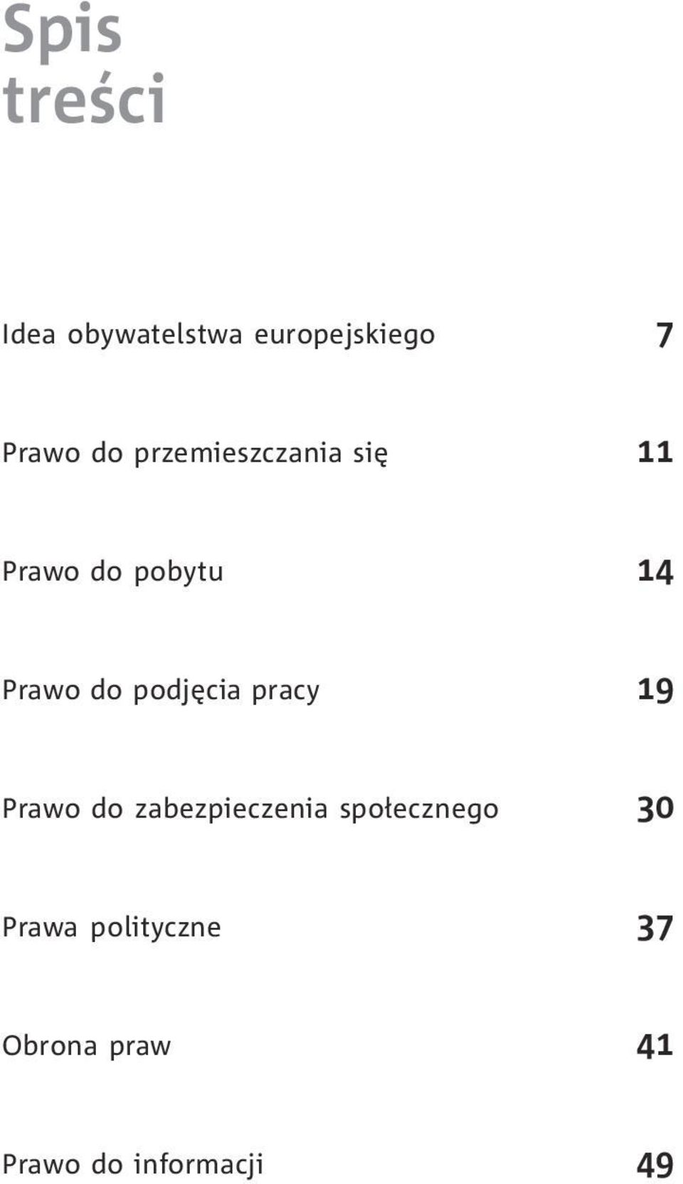 podjêcia pracy 19 Prawo do zabezpieczenia spo³ecznego