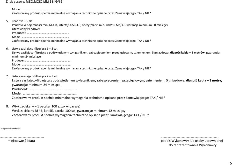 Listwa zasilająco-filtrująca 1 5 szt Listwa zasilająco-filtrująca z podświetlanym wyłącznikiem, zabezpieczeniem przepięciowym, uziemieniem, 5 gniazdowa, długośd kabla 5 metrów, gwarancja: minimum 24