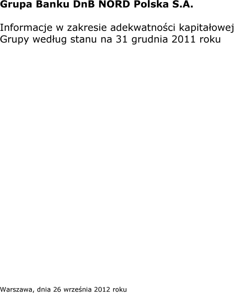 według stanu na 31 grudnia 2011