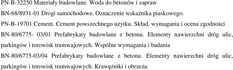 Skład, wymagania i ocena zgodności BN-80/6775-03/01 Prefabrykaty budowlane z betonu.