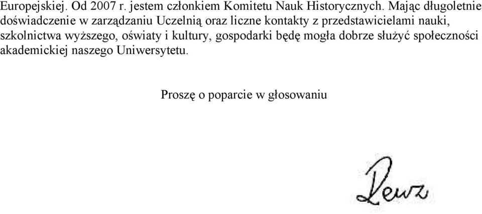 przedstawicielami nauki, szkolnictwa wyższego, oświaty i kultury, gospodarki będę