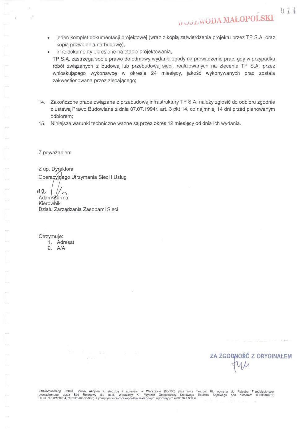 Zako ń czone prace związane z przebudową infrastruktury TP S.A. należy zgłosi ć do odbioru zgodnie z ustawą Prawo Budowlane z dnia 07.07.1994r. art.