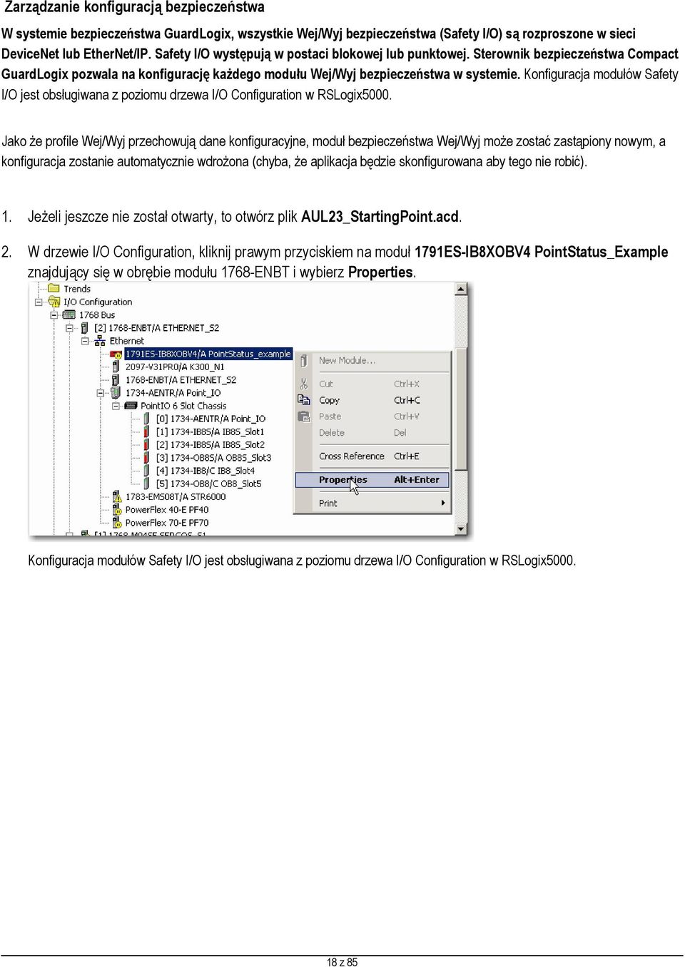 Konfiguracja modułów Safety I/O jest obsługiwana z poziomu drzewa I/O Configuration w RSLogix5000.