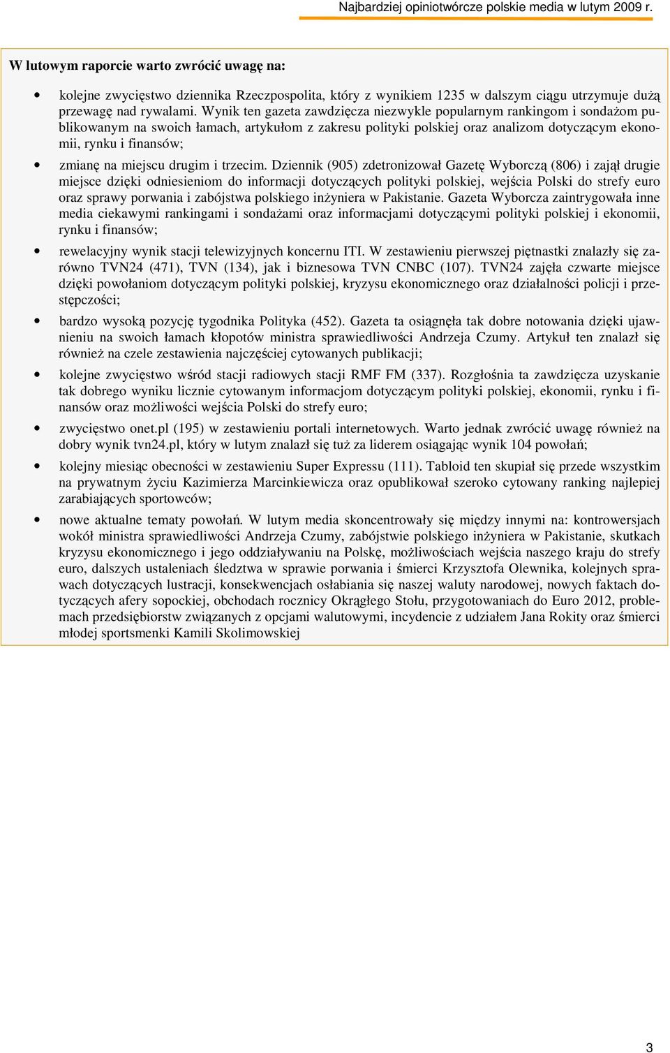 na miejscu drugim i trzecim.