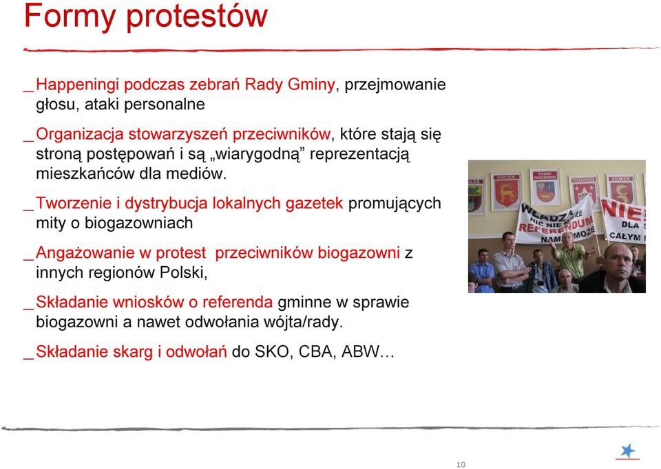 _Tworzenie i dystrybucja lokalnych gazetek promujących mity o biogazowniach _Angażowanie w protest przeciwników biogazowni z