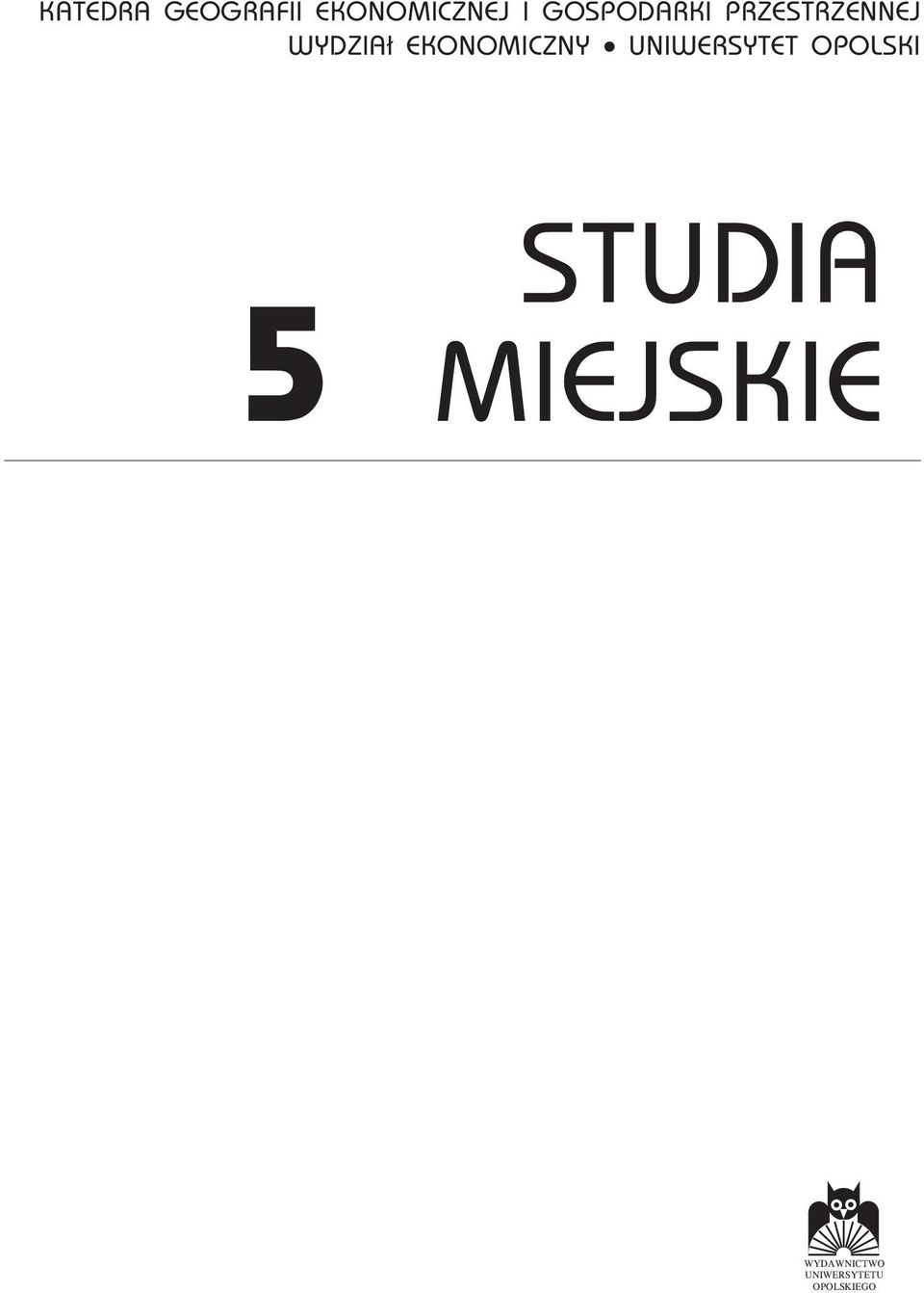 Procesy suburbanizacji w wybranych miastach Polski pod redakcj¹