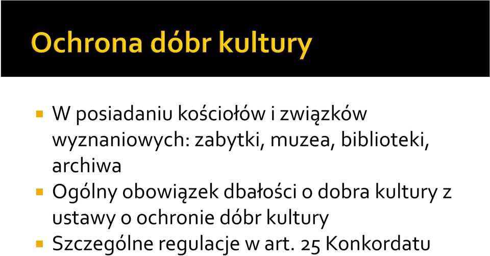 obowiązek dbałości o dobra kultury z ustawy o