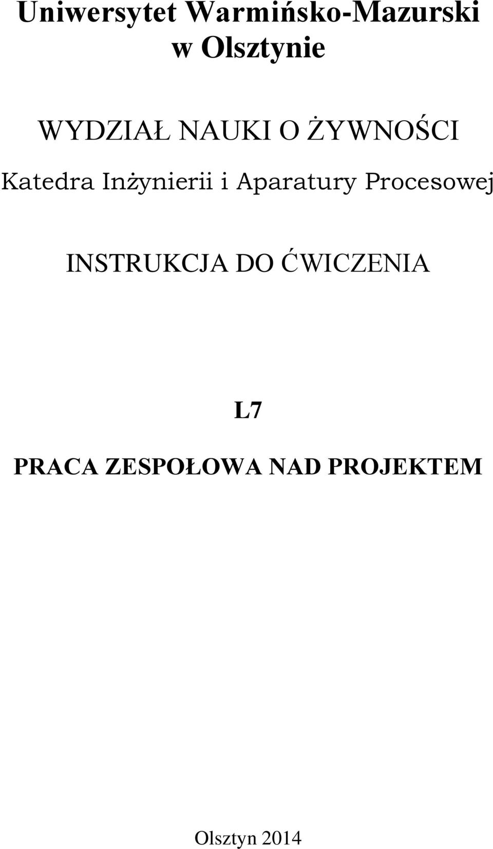 i Aparatury Procesowej INSTRUKCJA DO