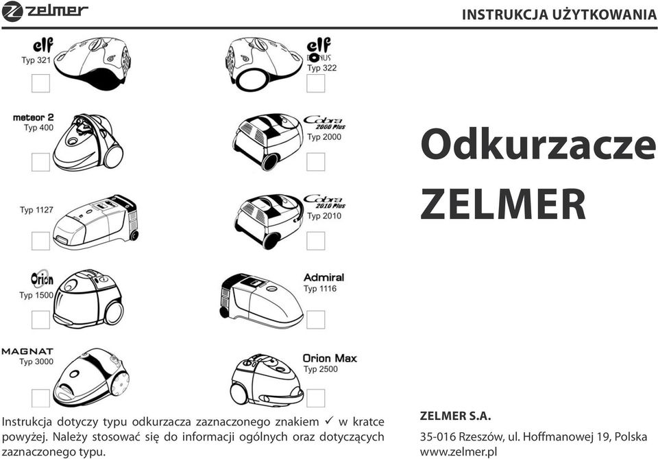 Należy stosować się do informacji ogólnych oraz dotyczących