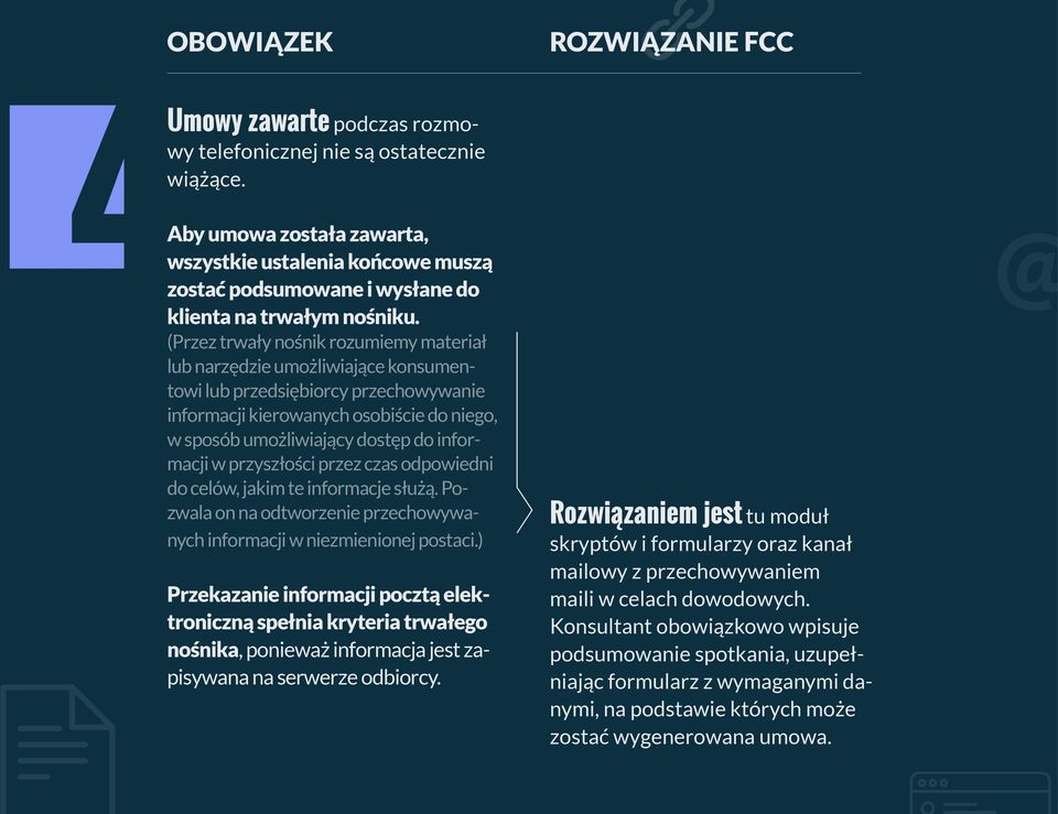 (Przez trwały nośnik rozumiemy materiał lub narzędzie umożliwiające konsumentowi lub przedsiębiorcy przechowywanie informacji kierowanych osobiście do niego, w sposób umożliwiający dostęp do