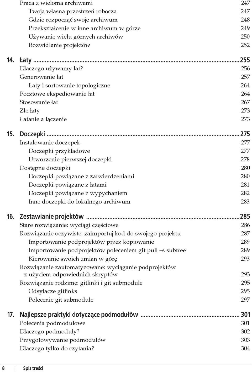 .. 275 Instalowanie doczepek 277 Doczepki przyk adowe 277 Utworzenie pierwszej doczepki 278 Dost pne doczepki 280 Doczepki powi zane z zatwierdzeniami 280 Doczepki powi zane z atami 281 Doczepki powi