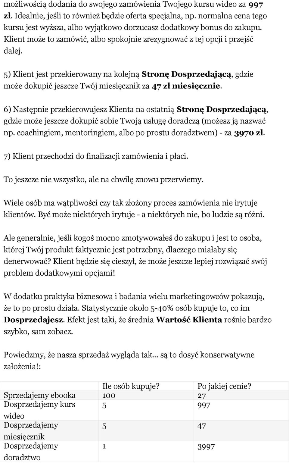 5) Klient jest przekierowany na kolejną Stronę Dosprzedającą, gdzie może dokupić jeszcze Twój miesięcznik za 47 zł miesięcznie.