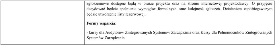 Działaniem zapobiegawczym będzie utworzenie listy rezerwowej.