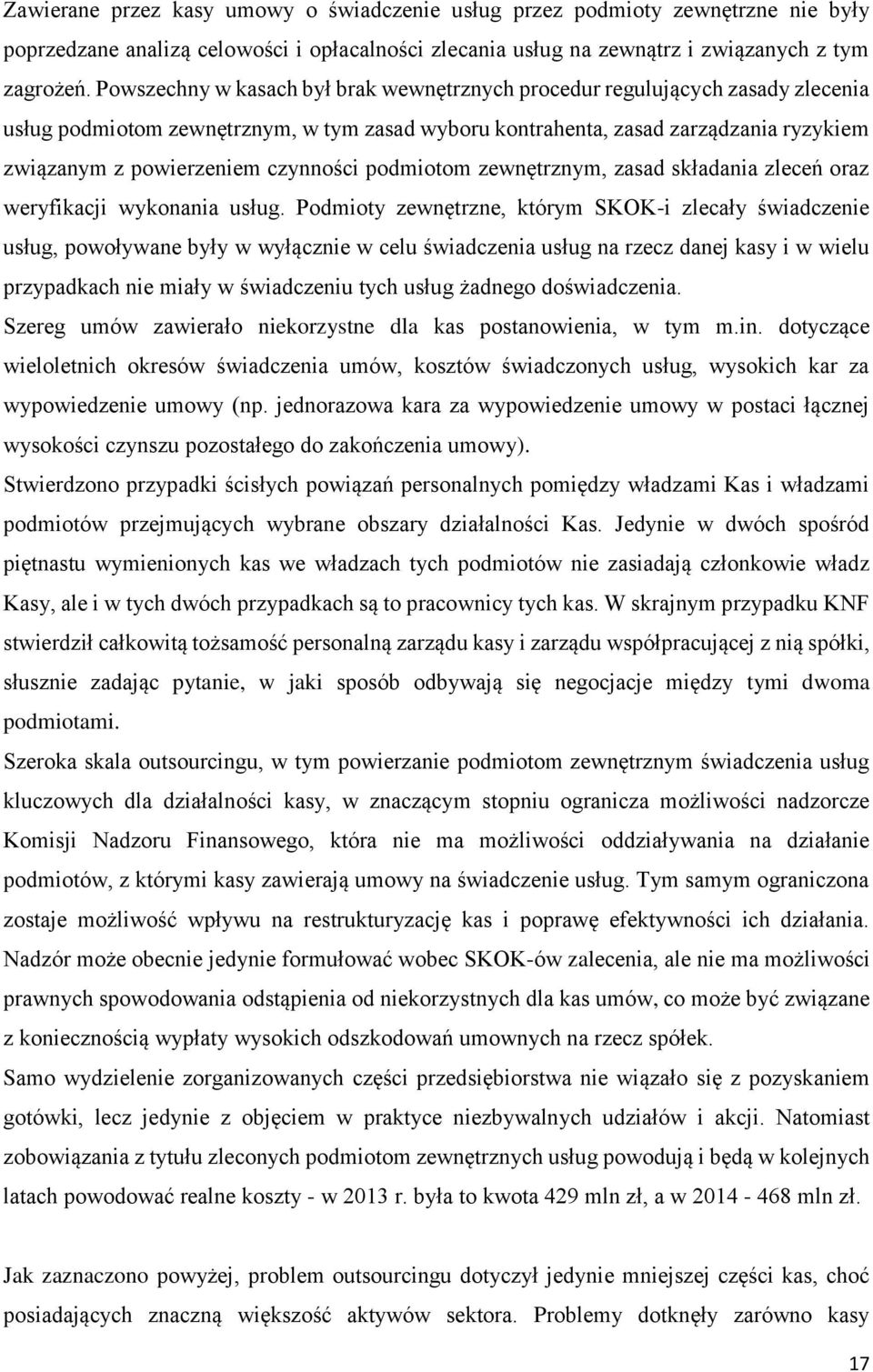 czynności podmiotom zewnętrznym, zasad składania zleceń oraz weryfikacji wykonania usług.